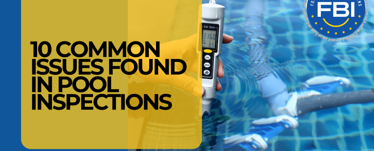 10 Common Issues Found in Pool Inspections