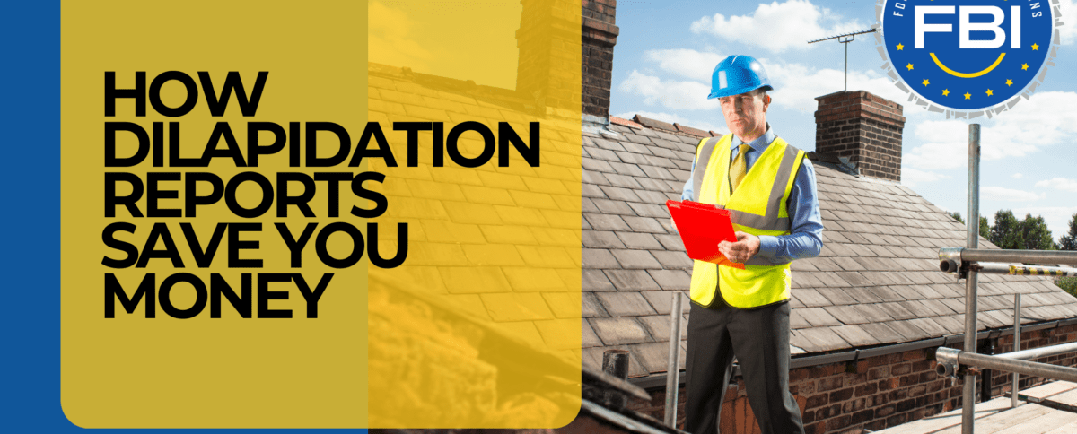 How Dilapidation Reports Save You Money