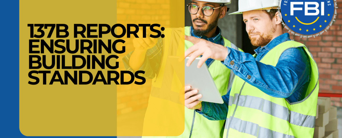 137B Reports: Ensuring Building Standards