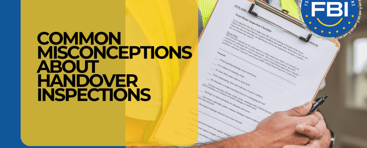 Common Misconceptions About Handover Inspections