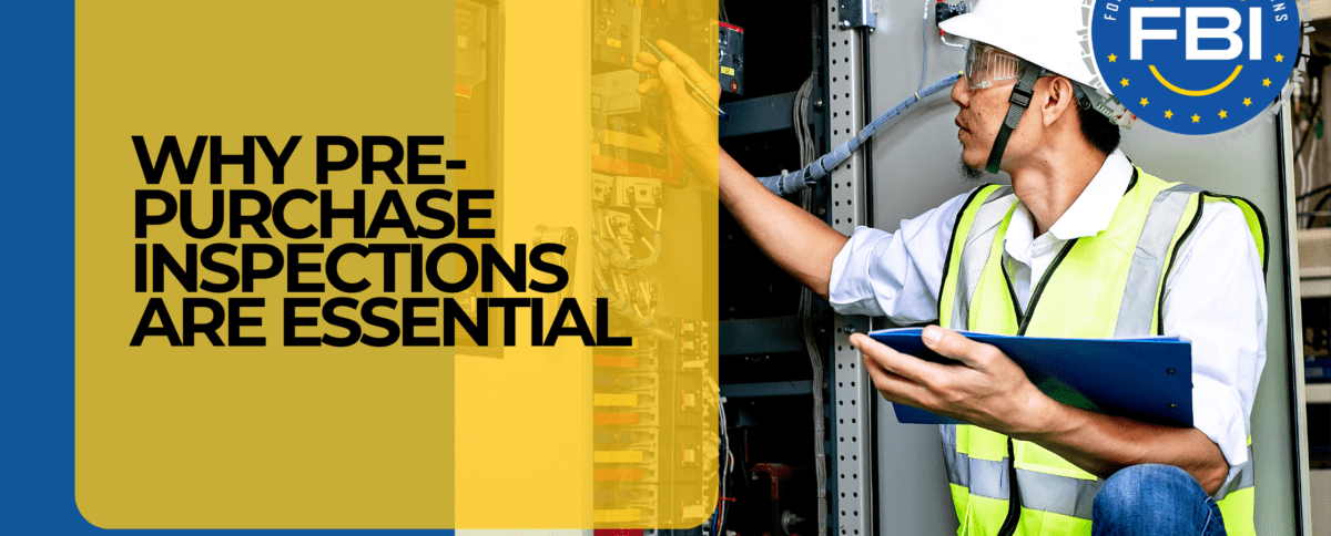 Why Pre-Purchase Inspections Are Essential